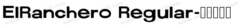 ElRanchero Regular字体转换